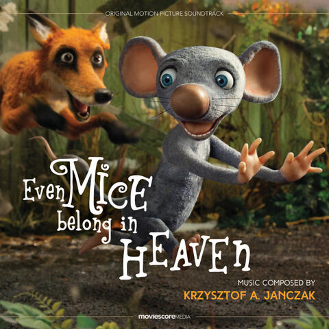 Even Mice Belong in Heaven (Original Motion Picture Soundtrack)