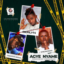 Agye Nyame (feat. Strongman & Oseikrom Sikanii)