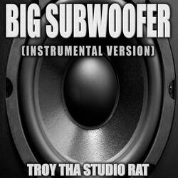 Big Subwoofer (Originally Performed by Mount Westmore)