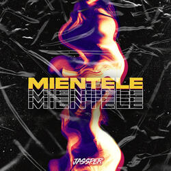 Miéntele
