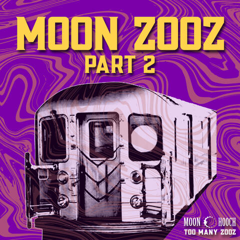 Moon Zooz, Pt. 2