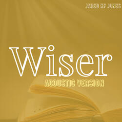 Wiser