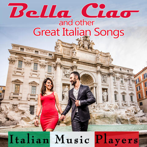 Bella Ciao and Other Great Italian Songs