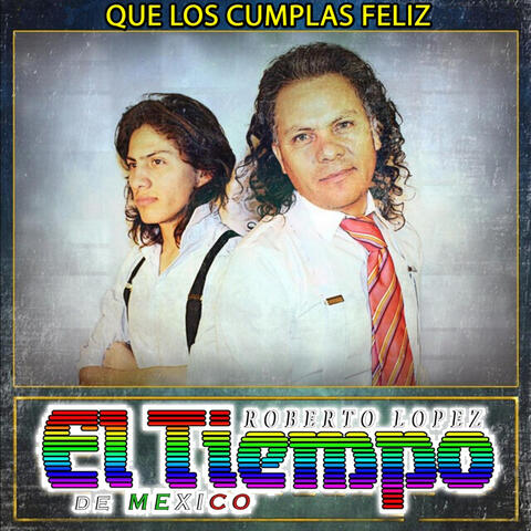 Que Los Cumplas Feliz