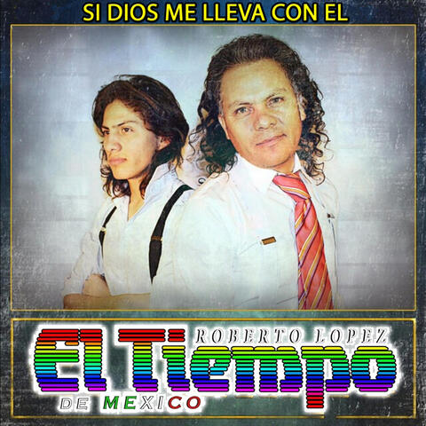 Si Dios Me Lleva Con El