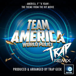 America, Fuck Yeah! (From"Team America World Police")