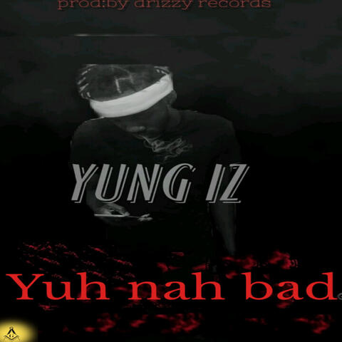Yuh nah bad