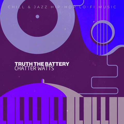 Truth the Battery