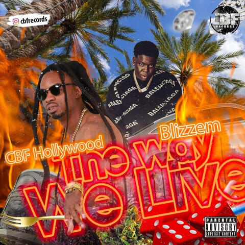 The way we live (feat. Blizzem & cbf joeboy)