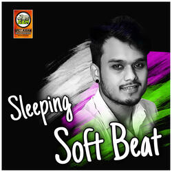 Sleeping Soft Beat