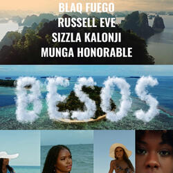 Besos Remix (feat. Sizzla, Munga Honorable & Blaq Fuego)