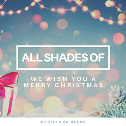 We Wish You a Merry Christmas pt. 7