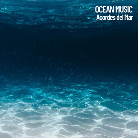 Ocean Music: Acordes del Mar, sal y arena
