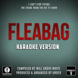 I Can't Stop Crying (From "Fleabag")