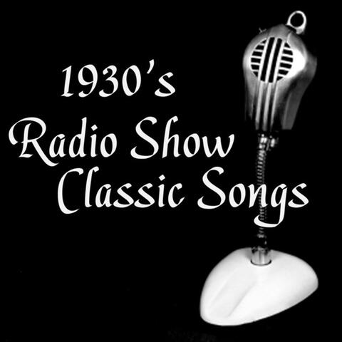 1930s Radio Show Classics - 1930s Music