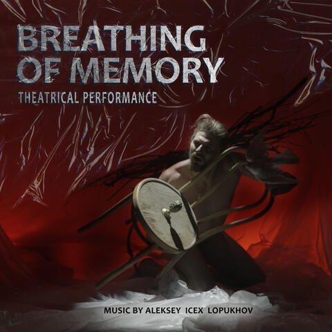 Breathing of Memory (Original Score)