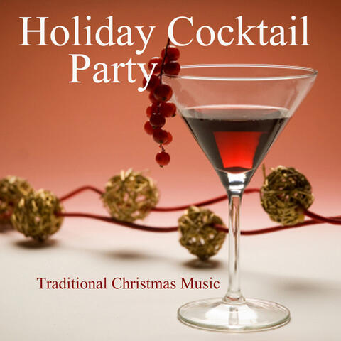 Holiday Cocktail Party - Traditional Christmas Music