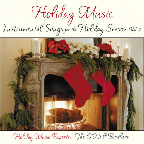 Holiday Music: Instrumental Songs for the Holiday Season, Vol. 2
