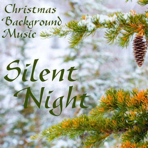 Silent Night - Christmas Background Music