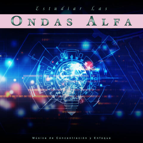 Estudiar Las Ondas Alfa: Música de Concentración y Enfoque