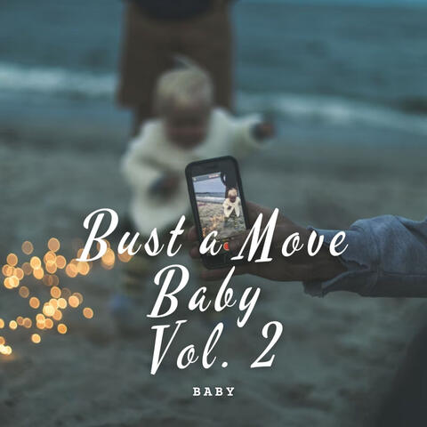Baby: Bust a Move Baby Vol. 2