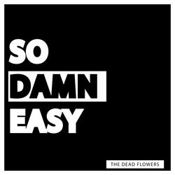 So Damn Easy