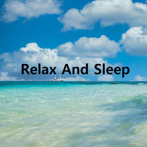 Relax And Sleep