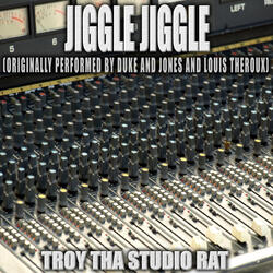 Jiggle Jiggle (Originally Performed by Duke and Jones and Louis Theroux)