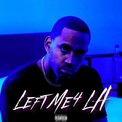 Left Me 4 LA