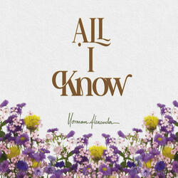 All I know