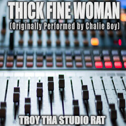 Thick Fine Woman (Originally Performed by Chalie Boy)