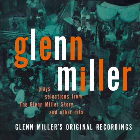 Glenn Miller and His Orchestra