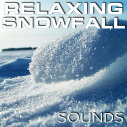 Soothing Snowfall Sounds