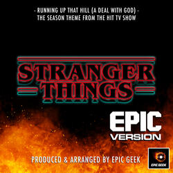 Running Up The Hill (A Deal With God) [From "Stranger Things"]