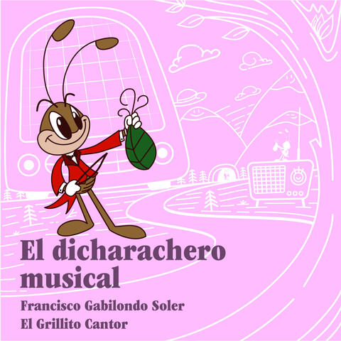 El Dicharachero Musical