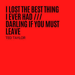 Darling If you must Leave
