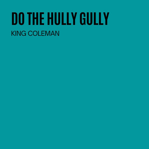 Do The Hully Gully