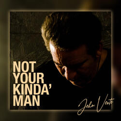 Not Your Kinda Man