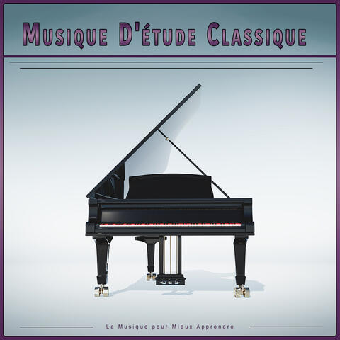 Musique D'étude Classique : La Musique pour Mieux Apprendre