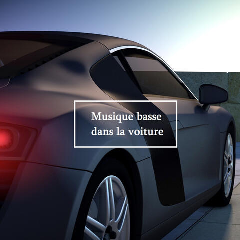 Musique basse dans la voiture
