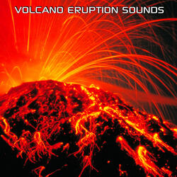 Calming Volcano Eruption Sounds