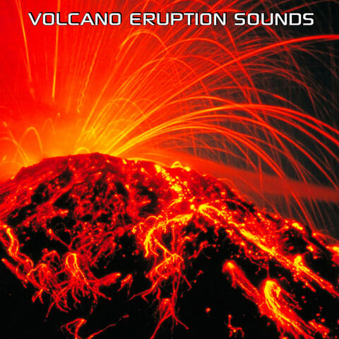 Volcano Eruption Sounds