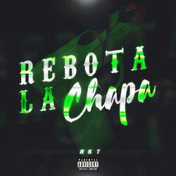 Rebota la Chapa RKT