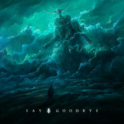 Say Goodbye