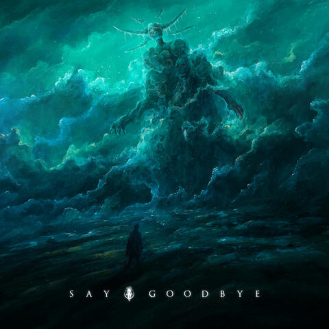 Say Goodbye