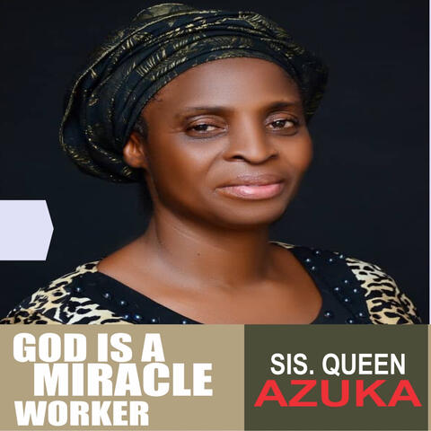 God is a miracle worker