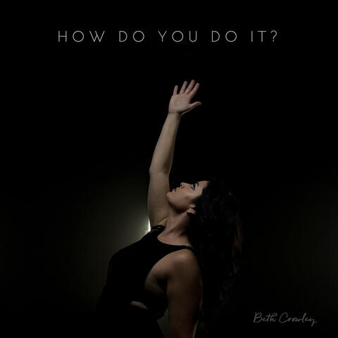 How Do You Do It?