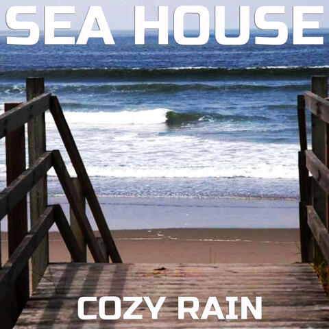 Sea House Cozy Rain