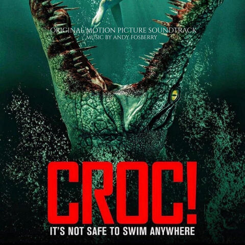 CROC! (Original Motion Picture Soundtrack)