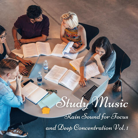 Study Music: Rain Sound for Focus and Deep Concentration Vol. 1